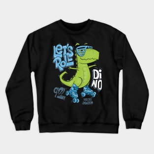 dinosaur on roller skates extreme sports on the street Crewneck Sweatshirt